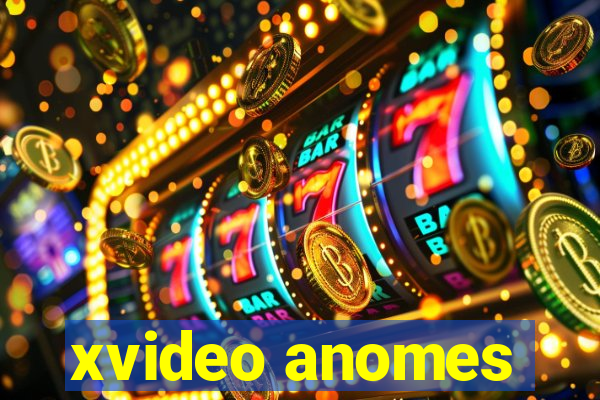 xvideo anomes